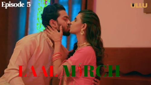 Laal-Mirch-Part-1-2024-EP05-Ullu.png