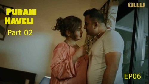 Purani-Haveli-Part-02-2024-EP06.jpg