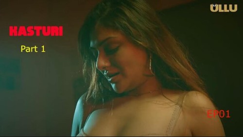 Kasturi-Part-1-2024-EP01-Ullu.jpg