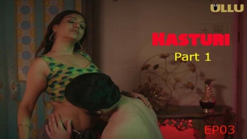 Kasturi-Part-1-2024-EP03-Ullu.jpg