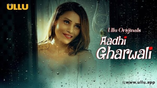Aadhi-Gharwali-Part-1-2025-Ullu.jpg